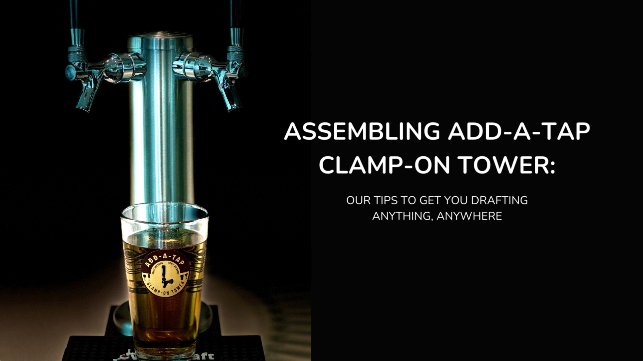 How to setup and use the Add-A-Tap clamp-on draft tower system